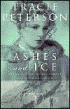 Ashes and Ice by Tracie Peterson